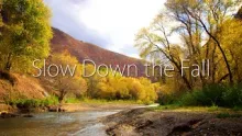 Video thumb for Slow Down the Fall